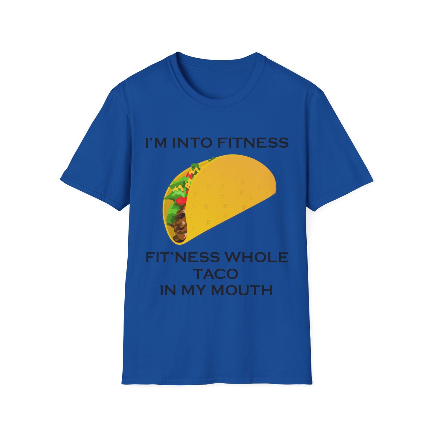 I’m Into Fitness Taco T-Shirt