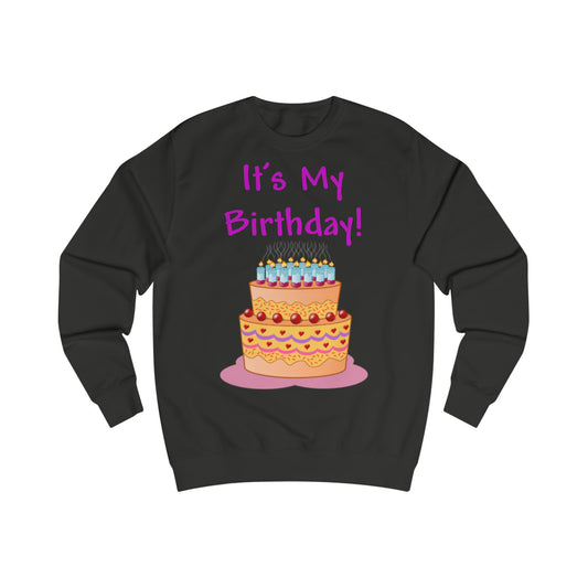 A black sweatshirt with a design of a large birthday cake and the words: It's My Birthday! above it