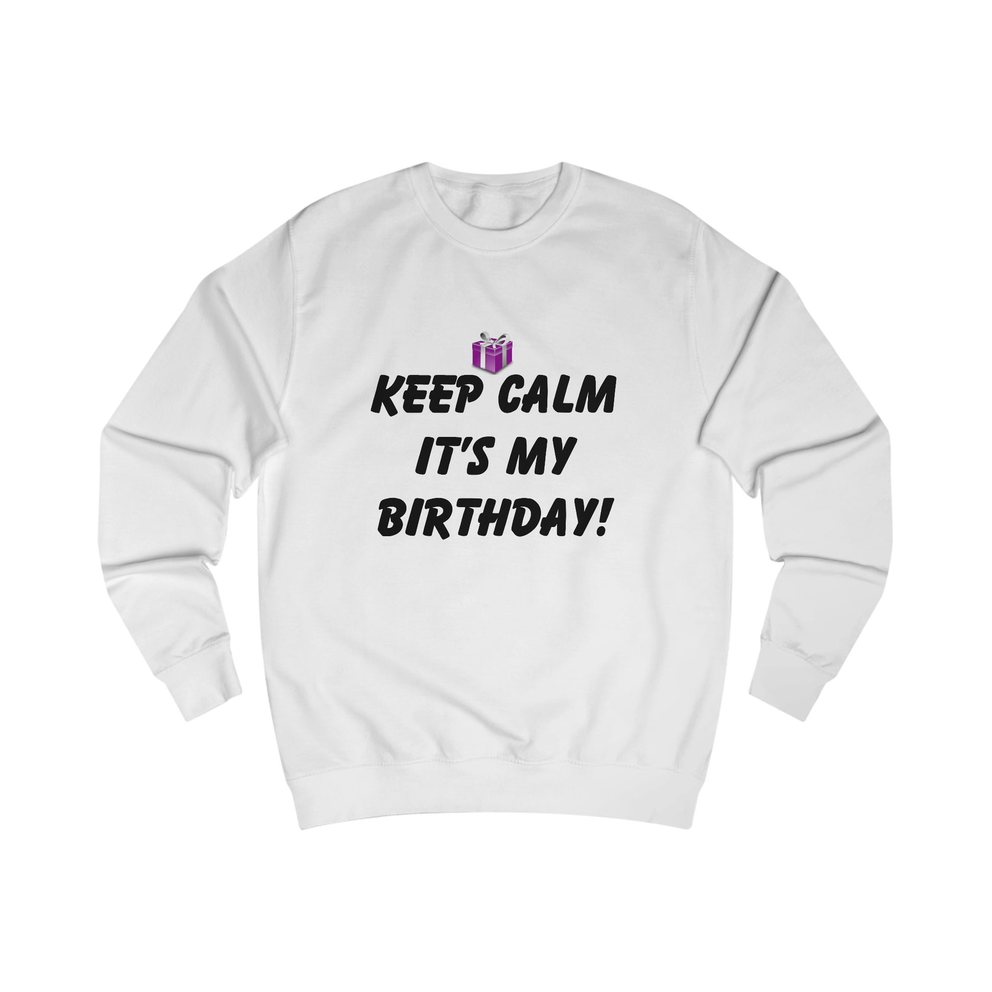 A white sweatshirt with a design of a small purple gift and the funny quote: Keep Calm it's My Birthday!