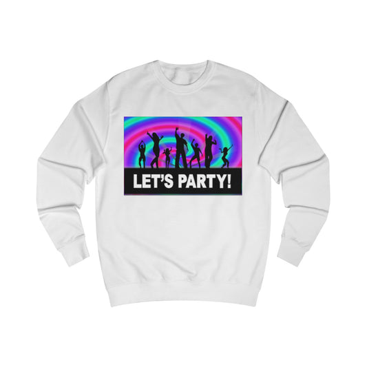 A white sweatshirt with a design of dancers on a rainbow swirl background. The quote reads: Let's Party!