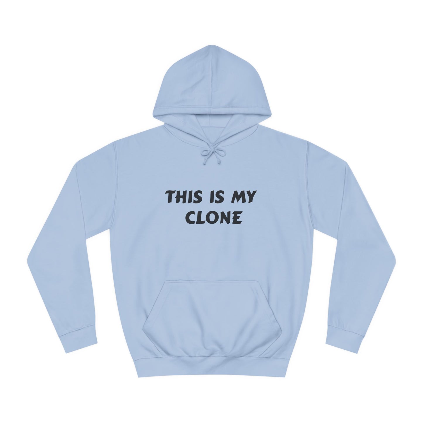 This Is My Clone Hoodie